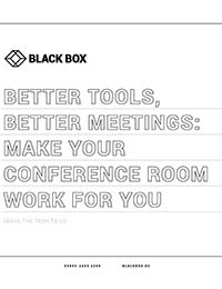 Better tools, better meeting: Make your conference room work for you.