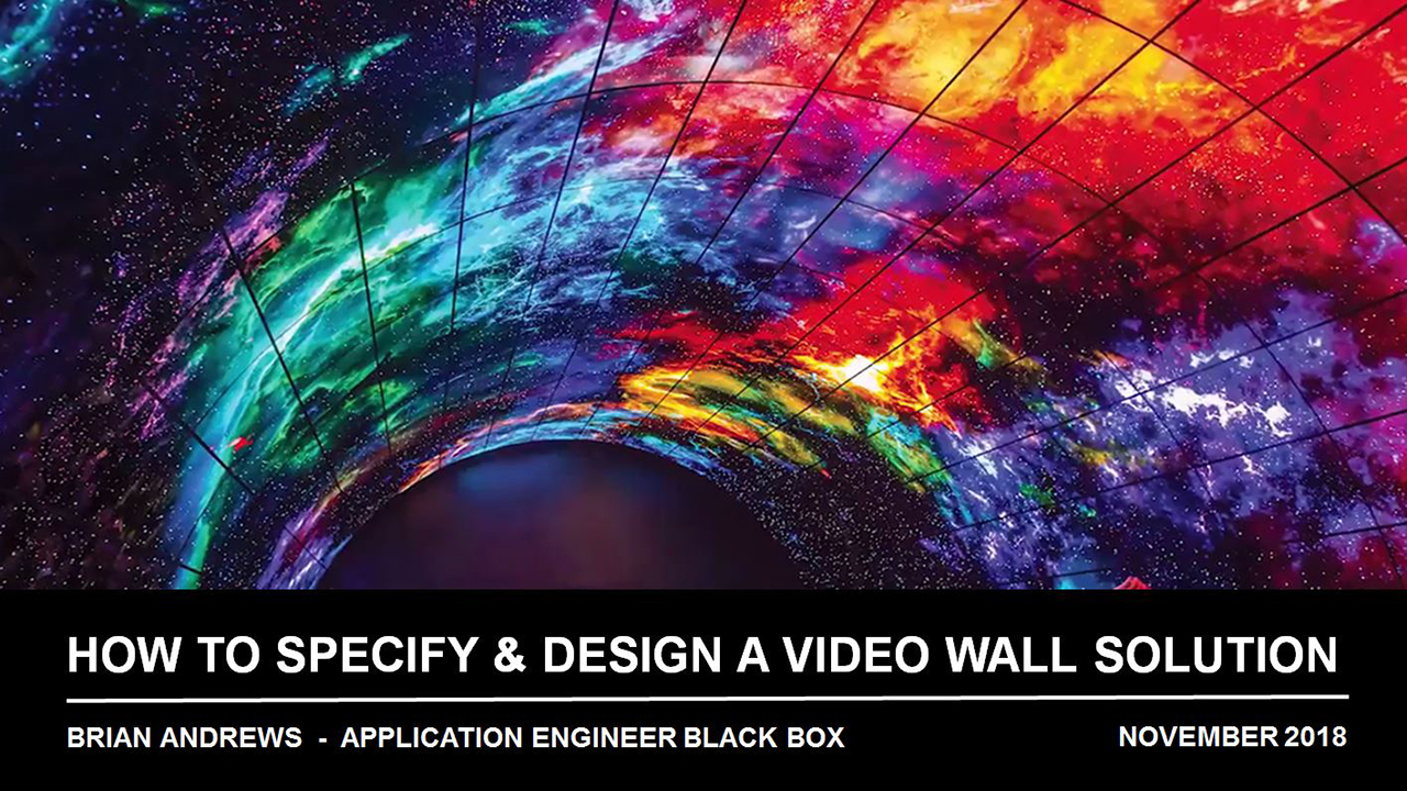 Webinar: How to Specify and Design a Video Wall Solution